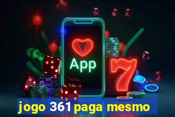 jogo 361 paga mesmo